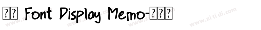 获取 Font Display Memo字体转换
